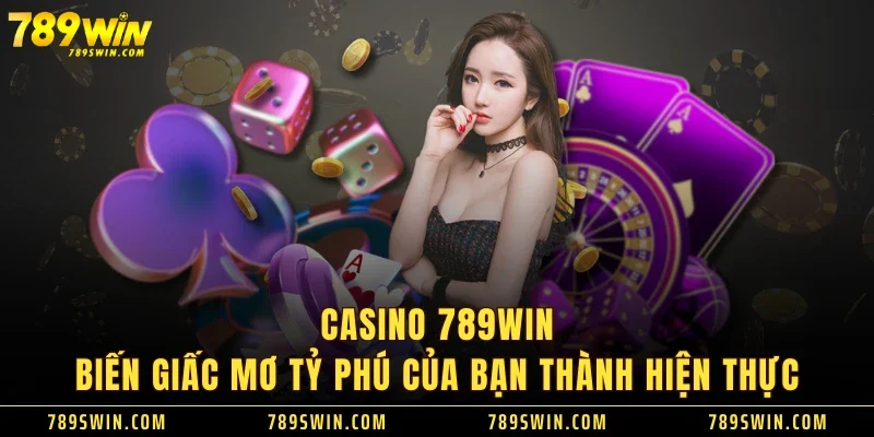 789win - Khám Phá Thế Giới Giải Trí Đỉnh Cao Và Cơ Hội Vàng